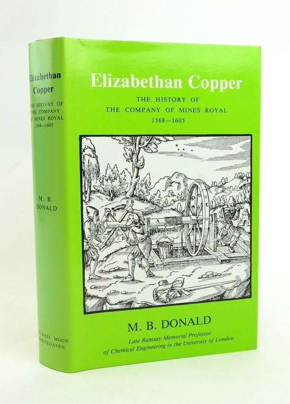 Photo of ELIZABETHAN COPPER: THE HISTORY OF THE COMPANY OF MINES ROYAL 1568-1605- Stock Number: 1823379