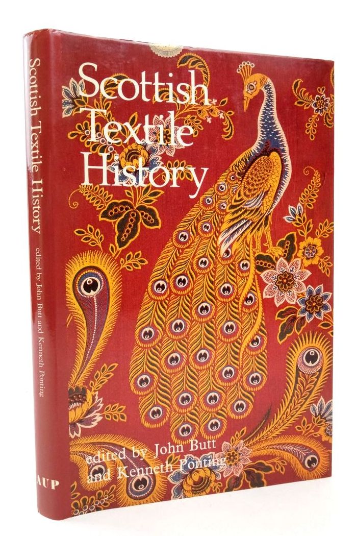 Stella & Rose's Books SCOTTISH TEXTILE HISTORY Written By John Butt