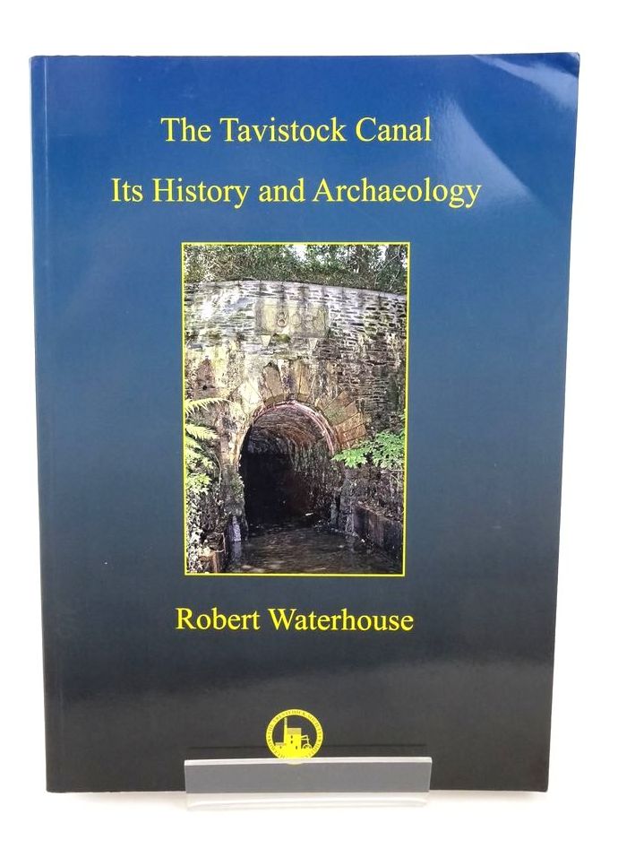 Photo of THE TAVISTOCK CANAL: ITS HISTORY AND ARCHAEOLOGY- Stock Number: 1823422