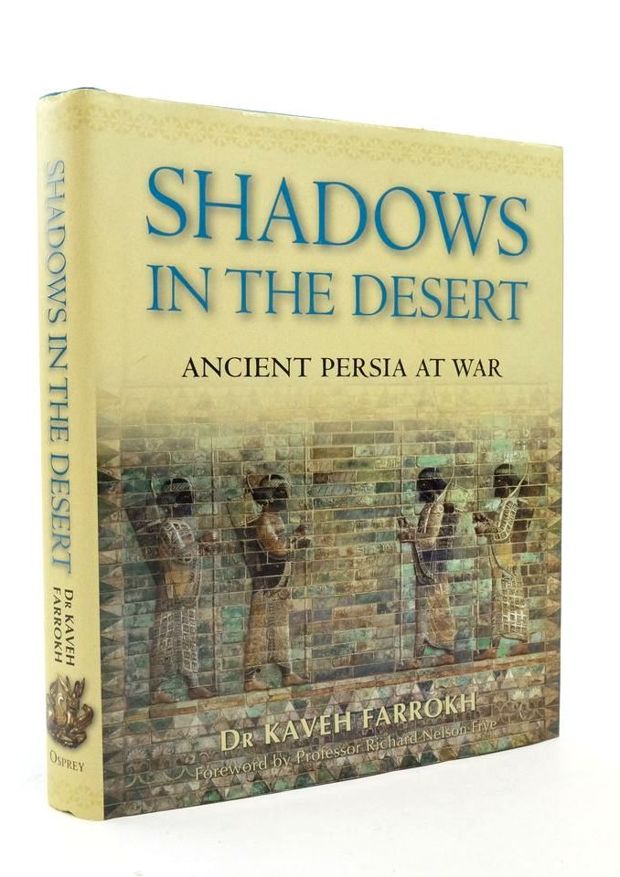 Photo of SHADOWS IN THE DESERT: ANCIENT PERSIA AT WAR written by Farrokh, Kaveh published by Osprey Publishing (STOCK CODE: 1823497)  for sale by Stella & Rose's Books