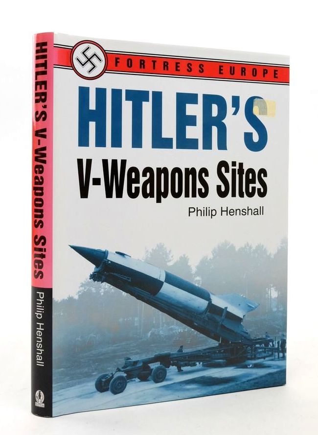 Photo of HITLER'S V-WEAPON SITES written by Henshall, Philip published by Sutton Publishing (STOCK CODE: 1823507)  for sale by Stella & Rose's Books