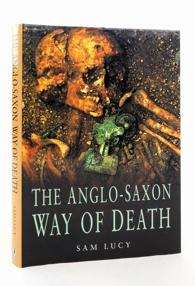 Photo of THE ANGLO-SAXON WAY OF DEATH: BURIAL RITES IN EARLY ENGLAND- Stock Number: 1823532
