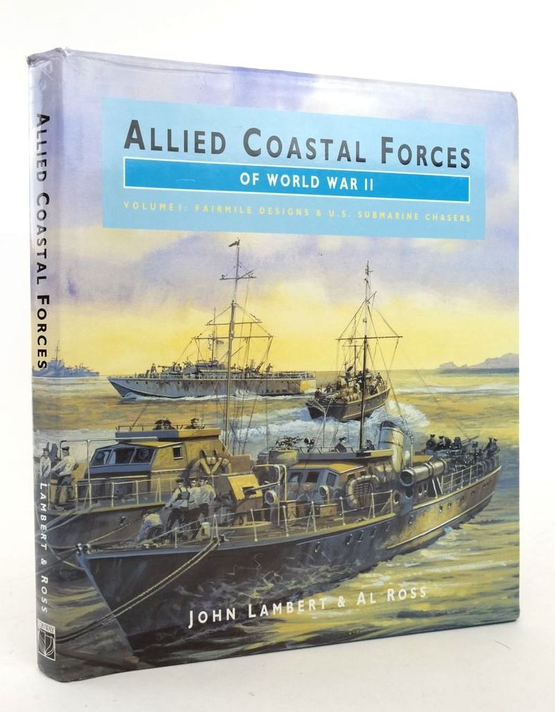 Photo of ALLIED COASTAL FORCES OF WORLD WAR II VOLUME 1: FAIRMILE DESIGNS AND US SUBMARINE CHASERS- Stock Number: 1823585