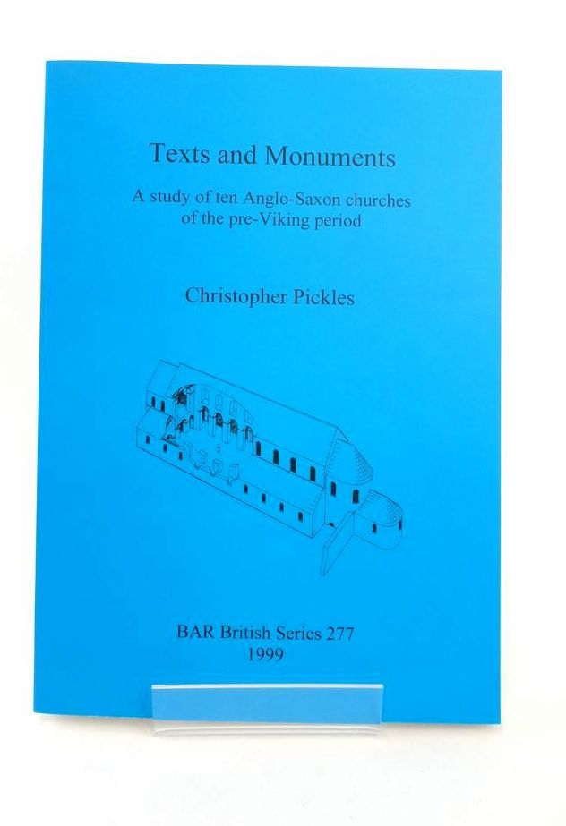 Photo of TEXTS AND MONUMENTS: A STUDY OF TEN ANGLO-SAXON CHURCHES OF THE PRE-VIKING PERIOD- Stock Number: 1823587