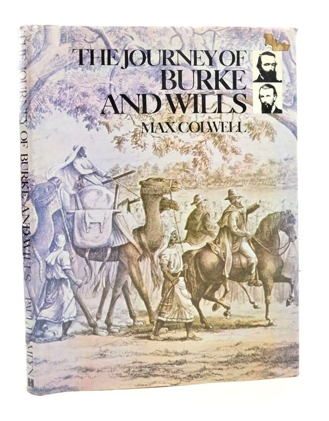 Photo of THE JOURNEY OF BURKE AND WILLS written by Colwell, Max published by Paul Hamlyn (STOCK CODE: 1823613)  for sale by Stella & Rose's Books