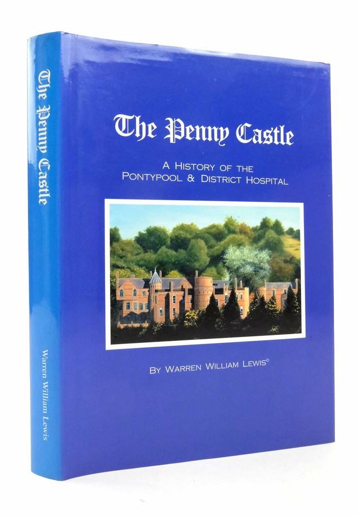 Photo of THE PENNY CASTLE: A HISTORY OF THE PONTYPOOL & DISTRICT HOSPITAL 1903 TO 1993- Stock Number: 1823617