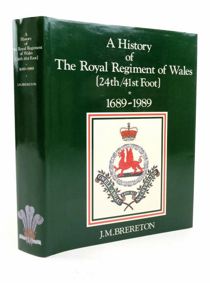 Photo of A HISTORY OF THE ROYAL REGIMENT OF WALES (24TH/41ST FOOT) AND ITS PREDECESSORS 1689-1989 written by Brereton, J.M. published by The Royal Regiment Of Wales (STOCK CODE: 1823643)  for sale by Stella & Rose's Books