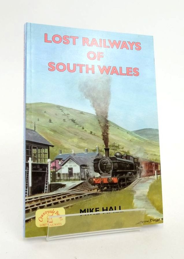 Photo of LOST RAILWAYS OF SOUTH WALES written by Hall, Mike published by Countryside Books (STOCK CODE: 1823667)  for sale by Stella & Rose's Books