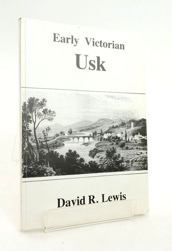 Photo of EARLY VICTORIAN USK written by Lewis, David R. published by University College Cardiff (STOCK CODE: 1823668)  for sale by Stella & Rose's Books