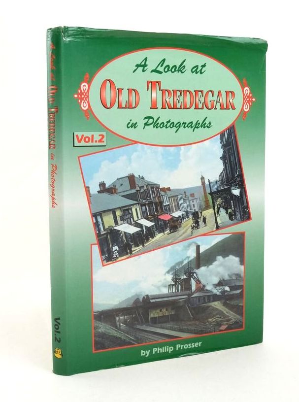 Photo of A LOOK AT OLD TREDEGAR IN PHOTOGRAPHS VOLUME 2 written by Prosser, Philip published by Old Bakehouse Publications (STOCK CODE: 1823685)  for sale by Stella & Rose's Books