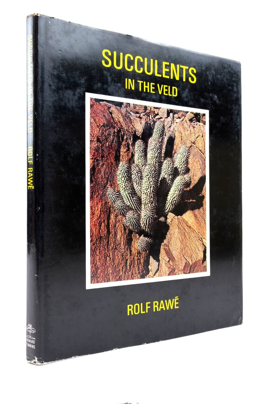 Photo of SUCCULENTS IN THE VELD written by Rawe, Rolf published by Howard Timmins (STOCK CODE: 1823718)  for sale by Stella & Rose's Books
