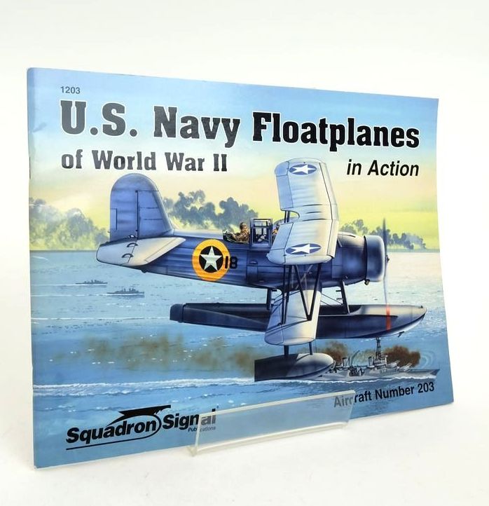 Photo of U.S. NAVY FLOATPLANES OF WORLD WAR II IN ACTION written by Adcock, Al illustrated by Greer, Don published by Squadron Signal Publications (STOCK CODE: 1823731)  for sale by Stella & Rose's Books