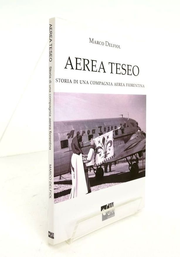 Photo of AEREA TESEO: STORIA DI UNA COMPAGNIA AEREA FIORENTINA written by Delfiol, Marco published by GAN Editions (STOCK CODE: 1823790)  for sale by Stella & Rose's Books