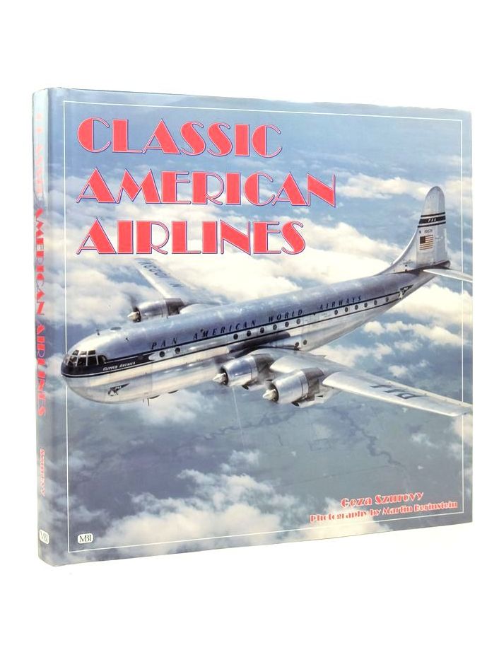 Photo of CLASSIC AMERICAN AIRLINES written by Szurovy, Geza published by MBI Publishing (STOCK CODE: 1823821)  for sale by Stella & Rose's Books