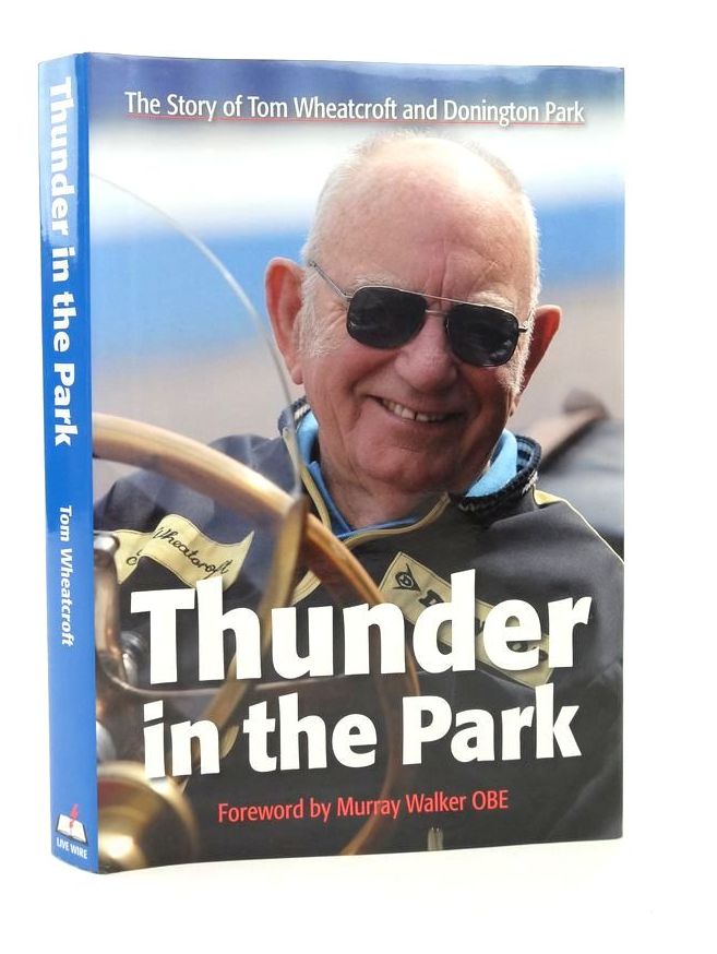 Photo of THUNDER IN THE PARK written by Wheatcroft, Tom published by Live Wire (STOCK CODE: 1823846)  for sale by Stella & Rose's Books