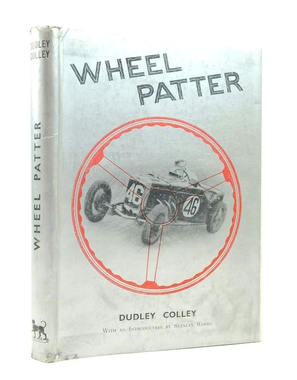 Photo of WHEEL PATTER: MEMOIRS OF IRISH MOTOR SPORT written by Colley, Dudley published by The Talbot Press Limited (STOCK CODE: 1823849)  for sale by Stella & Rose's Books