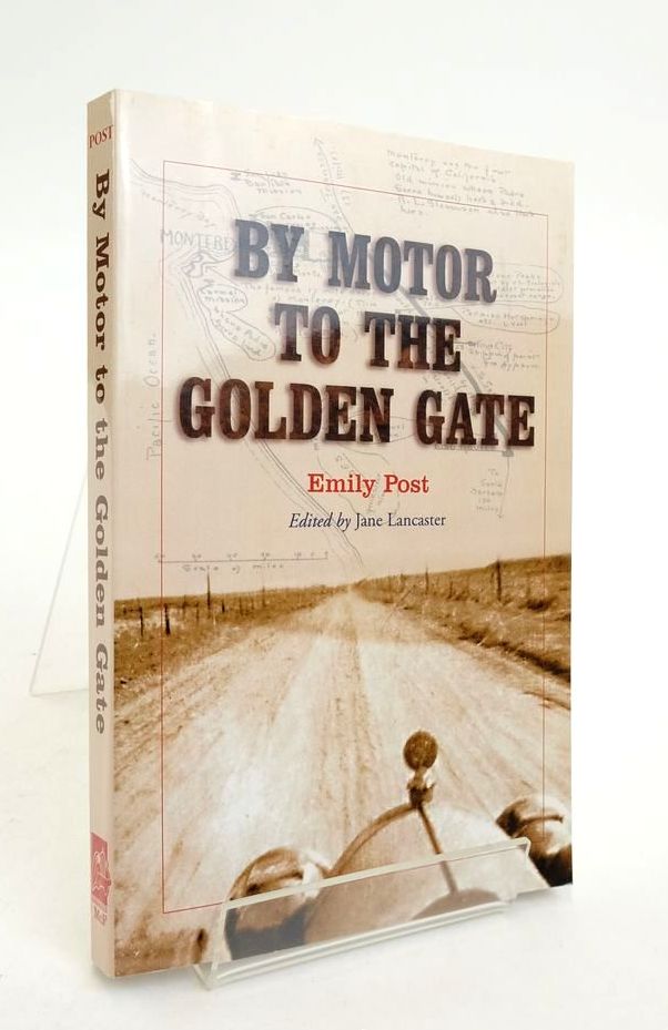 Photo of BY MOTOR TO THE GOLDEN GATE written by Post, Emily Lancaster, Jane published by McFarland &amp; Company, Inc. (STOCK CODE: 1823860)  for sale by Stella & Rose's Books