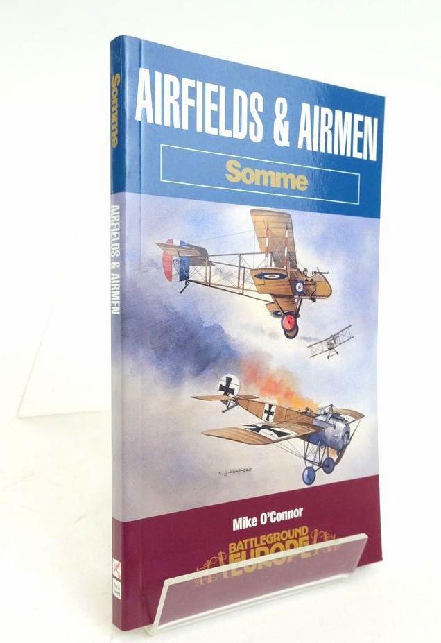 Photo of AIRFIELDS AND AIRMEN: SOMME (BATTLEGROUND EUROPE)- Stock Number: 1823959