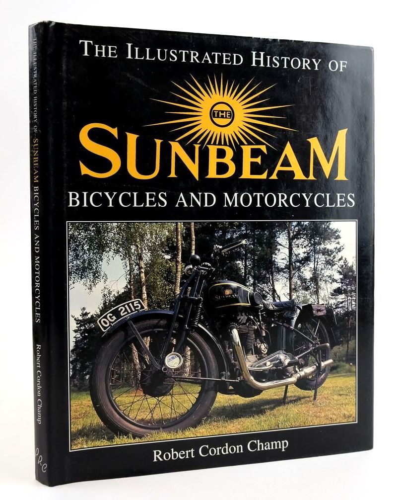 Photo of THE ILLUSTRATED HISTORY OF THE SUNBEAM BICYCLES AND MOTORCYCLES- Stock Number: 1824011