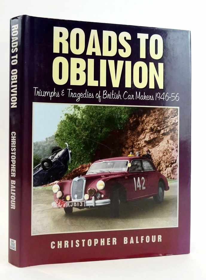 Photo of ROADS TO OBLIVION: TRIUMPHS & TRAGEDIES OF BRITISH CAR MAKERS 1946-56- Stock Number: 1824020