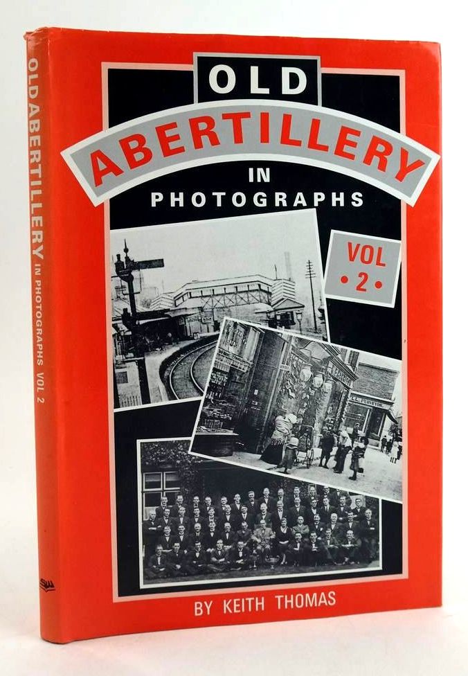 Photo of OLD ABERTILLERY IN PHOTOGRAPHS VOL 2 written by Thomas, Keith published by Stewart Williams (STOCK CODE: 1824088)  for sale by Stella & Rose's Books