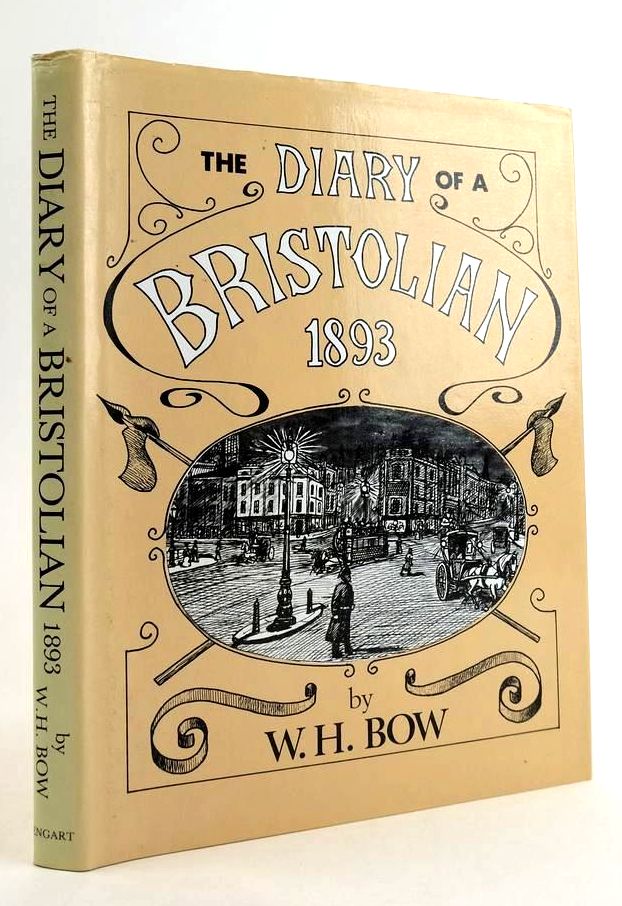 Photo of THE DIARY OF A BRISTOLIAN 1893 written by Bow, W.H. published by Engart (STOCK CODE: 1824107)  for sale by Stella & Rose's Books