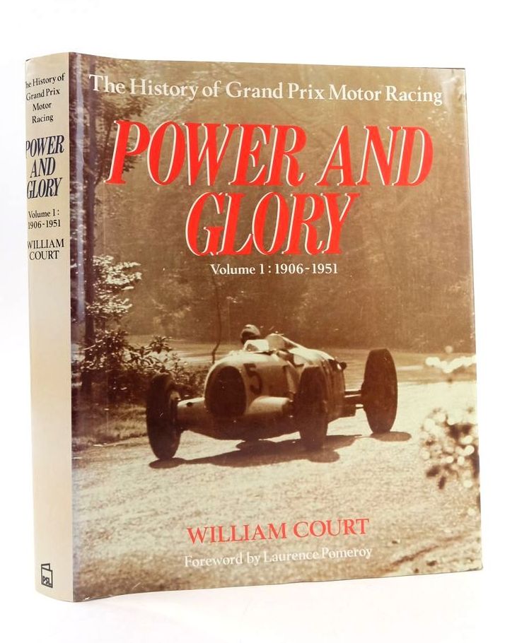 Photo of POWER AND GLORY: THE HISTORY OF GRAND PRIX MOTOR RACING VOLUME 1 1906-1951 written by Court, William published by Patrick Stephens Limited (STOCK CODE: 1824137)  for sale by Stella & Rose's Books