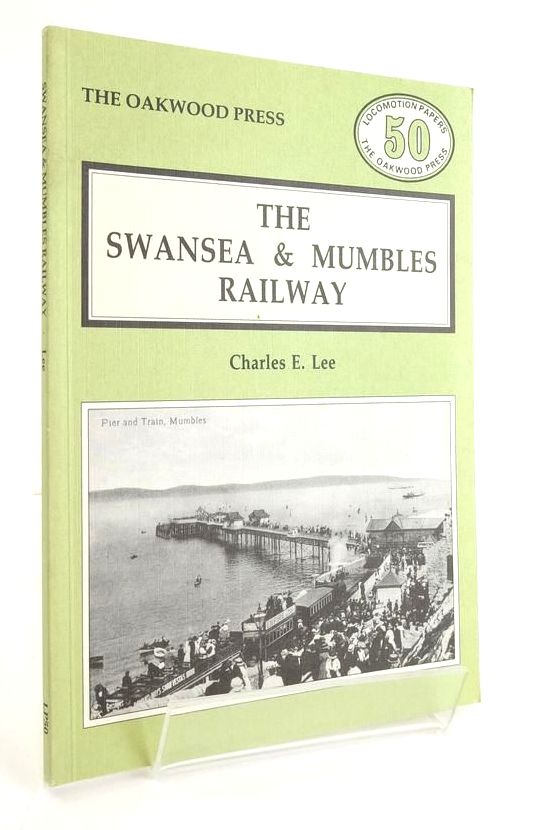Photo of THE SWANSEA &AMP; MUMBLES RAILWAY (LOCOMOTION PAPERS 50) written by Lee, Charles E. published by The Oakwood Press (STOCK CODE: 1824158)  for sale by Stella & Rose's Books