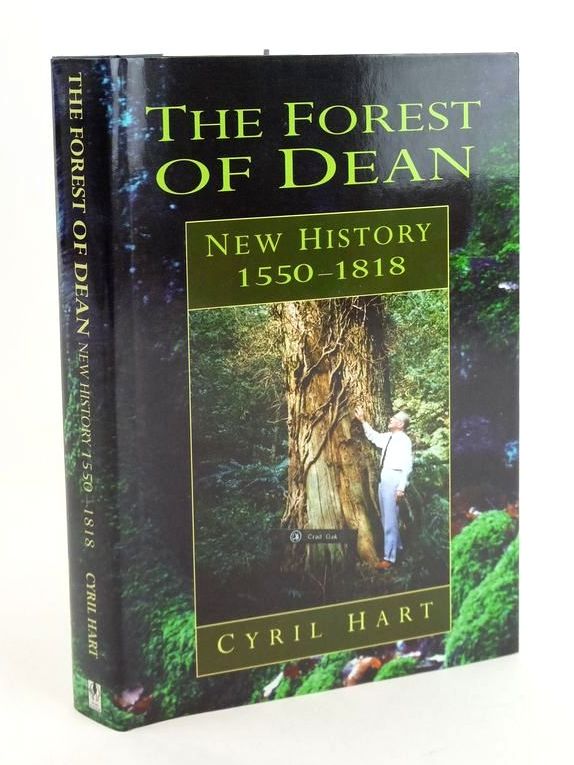 Photo of THE FOREST OF DEAN NEW HISTORY 1550-1818 written by Hart, Cyril published by Alan Sutton (STOCK CODE: 1824162)  for sale by Stella & Rose's Books