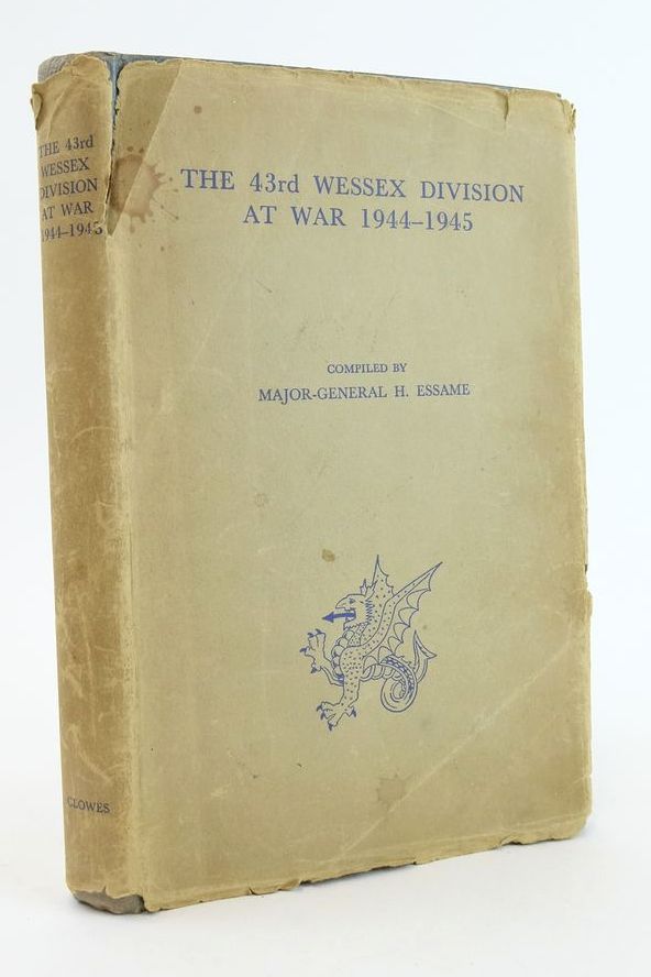 Photo of THE 43RD WESSEX DIVISION AT WAR 1944-1945 written by Essame, H. published by William Clowes &amp; Sons Ltd. (STOCK CODE: 1824273)  for sale by Stella & Rose's Books