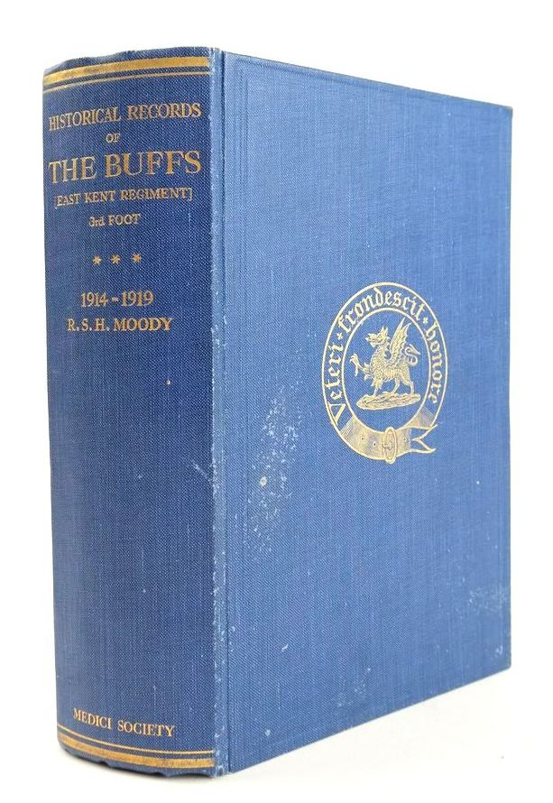 Photo of HISTORICAL RECORDS OF THE BUFFS EAST KENT REGIMENT (3RD FOOT) 1914-1919 written by Moody, R.S.H. published by The Medici Society Ltd. (STOCK CODE: 1824283)  for sale by Stella & Rose's Books