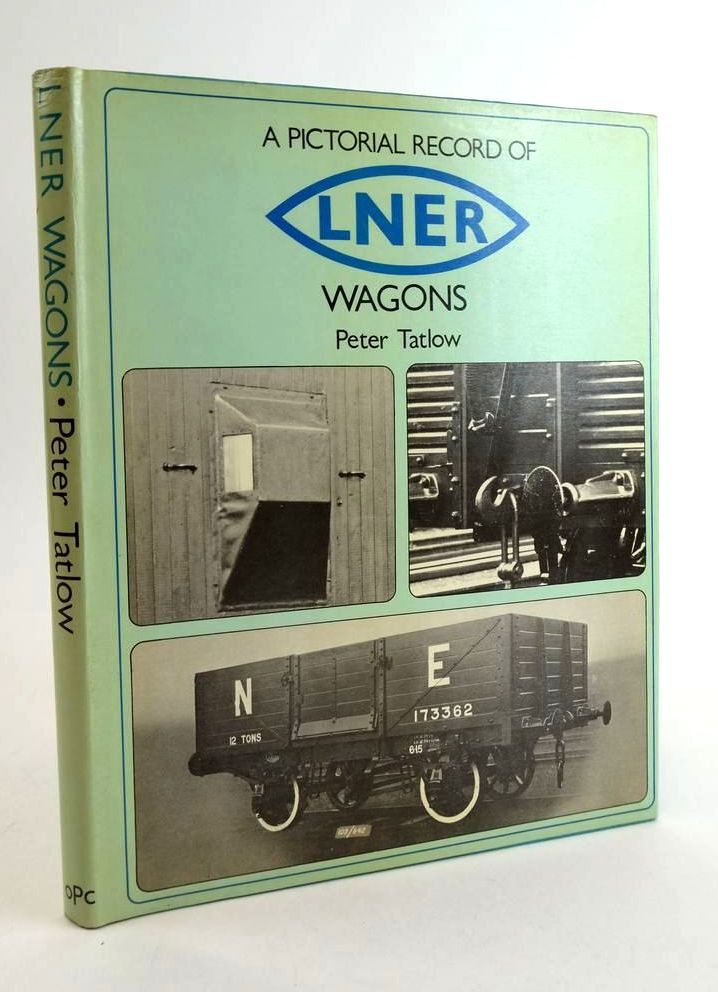 Photo of A PICTORIAL RECORD OF LNER WAGONS written by Tatlow, Peter published by Oxford Publishing Co (STOCK CODE: 1824497)  for sale by Stella & Rose's Books