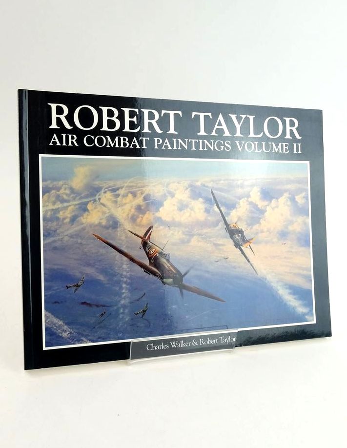 Photo of ROBERT TAYLOR AIR COMBAT PAINTINGS VOLUME II written by Walker, Charles illustrated by Taylor, Robert published by David &amp; Charles (STOCK CODE: 1824544)  for sale by Stella & Rose's Books