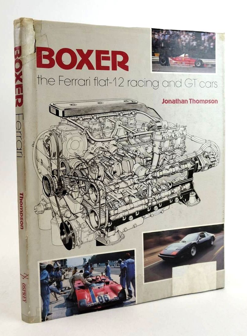 Photo of BOXER: THE FERRARI FLAT-12 RACING AND GT CARS written by Thompson, Jonathan published by The Newport Press, Osprey Publishing (STOCK CODE: 1824602)  for sale by Stella & Rose's Books