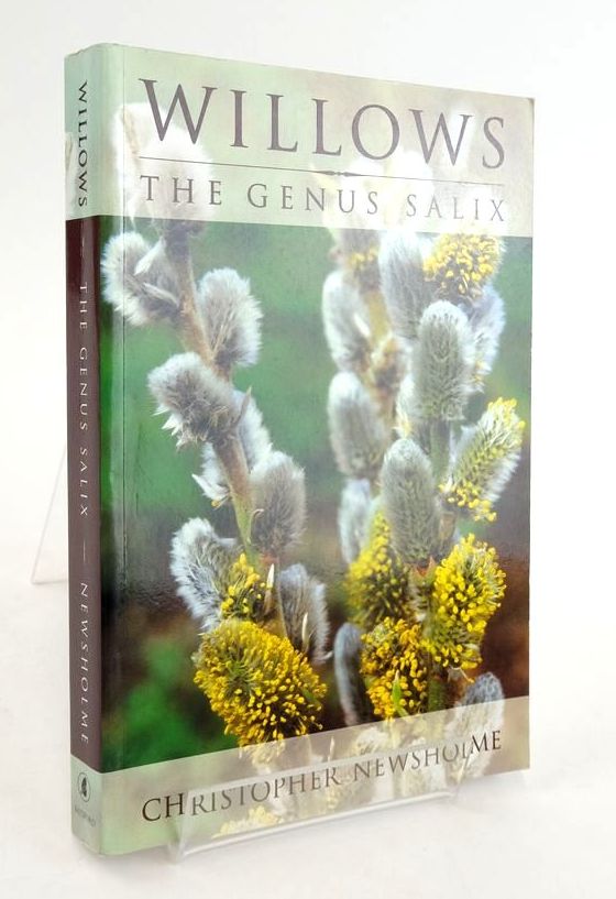 Photo of WILLOWS: THE GENUS SALIX written by Newsholme, Christopher published by B.T. Batsford Ltd. (STOCK CODE: 1824633)  for sale by Stella & Rose's Books
