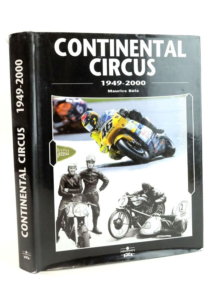 Photo of CONTINENTAL CIRCUS 1949-2000 written by Bula, Maurice Schertenleib, Jean-Claude published by Chronosports (STOCK CODE: 1824659)  for sale by Stella & Rose's Books