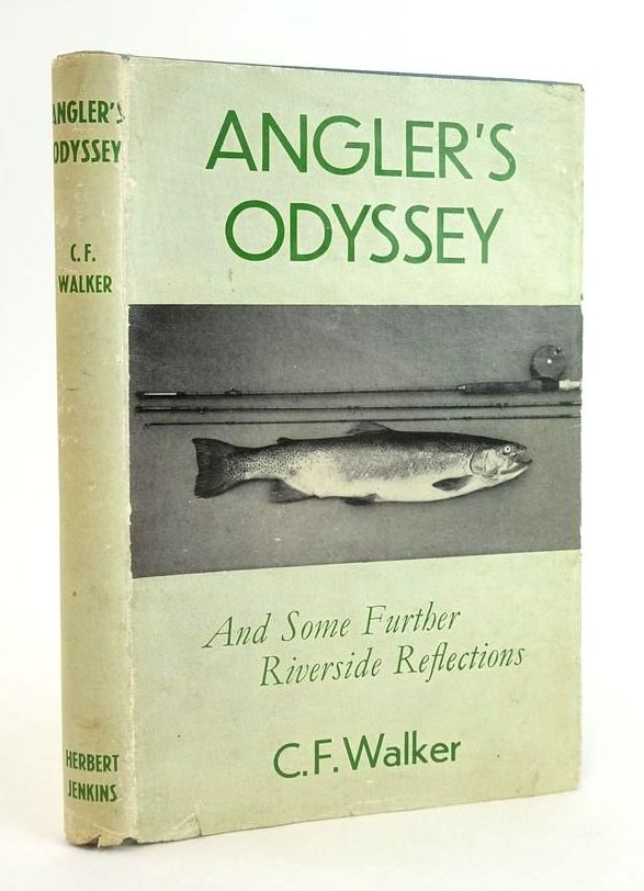 Photo of ANGLER'S ODYSSEY AND SOME FURTHER RIVERSIDE REFLECTIONS written by Walker, C.F. published by Herbert Jenkins Ltd. (STOCK CODE: 1824676)  for sale by Stella & Rose's Books