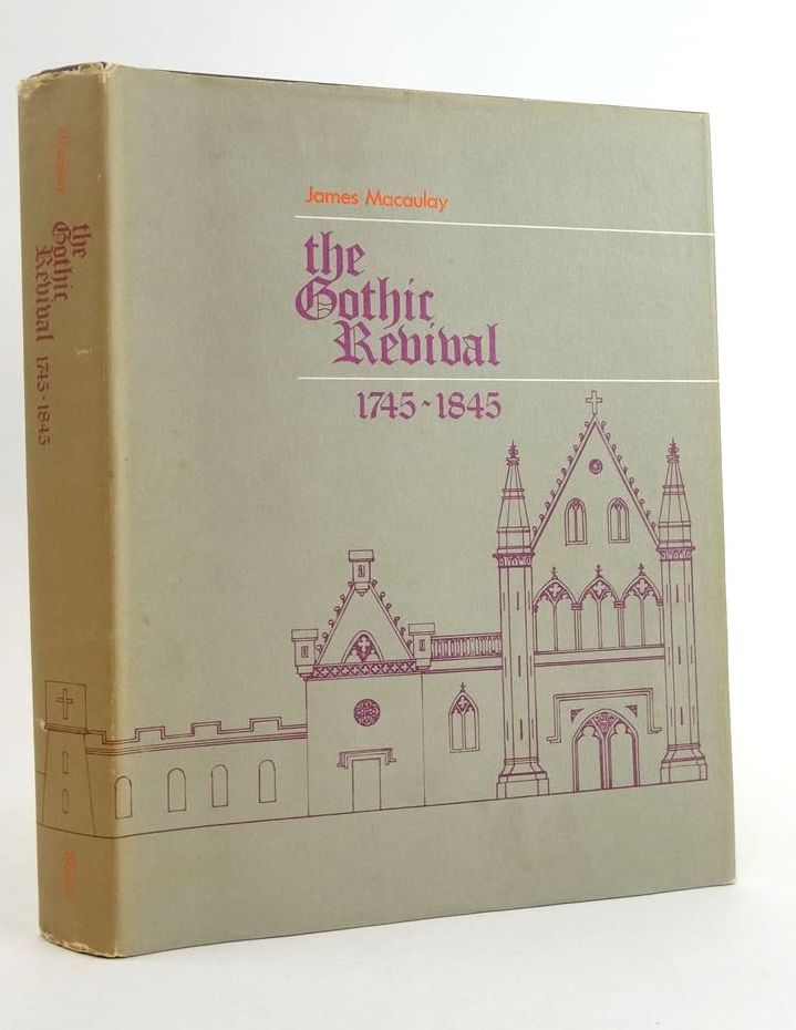 Photo of THE GOTHIC REVIVAL 1745-1845 written by Macaulay, James published by Blackie And Son Limited (STOCK CODE: 1824694)  for sale by Stella & Rose's Books