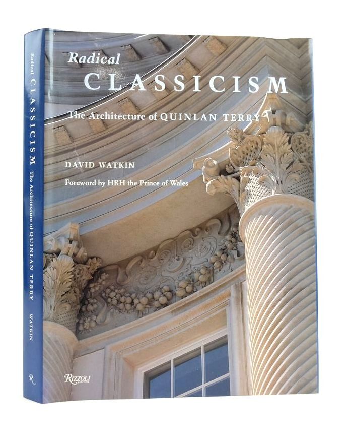 Photo of RADICAL CLASSICISM: THE ARCHITECTURE OF QUINLAN TERRY written by Watkin, David published by Rizzoli (STOCK CODE: 1824696)  for sale by Stella & Rose's Books