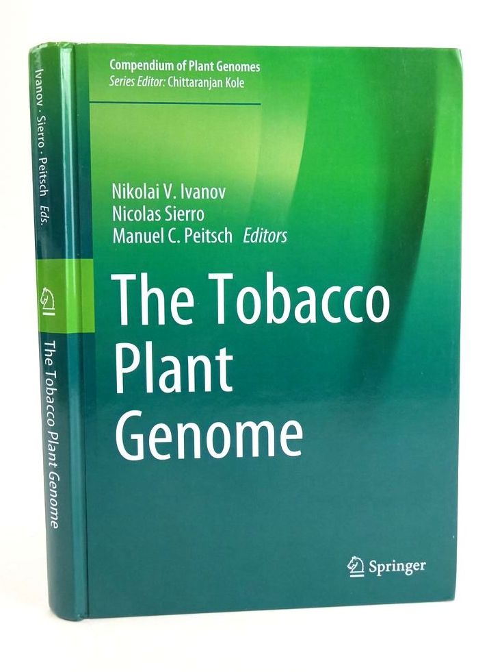 Photo of THE TOBACCO PLANT GENOME written by Ivanov, Nikolai V. Sierro, Nicolas Peitsch, Manuel C. published by Springer (STOCK CODE: 1824766)  for sale by Stella & Rose's Books