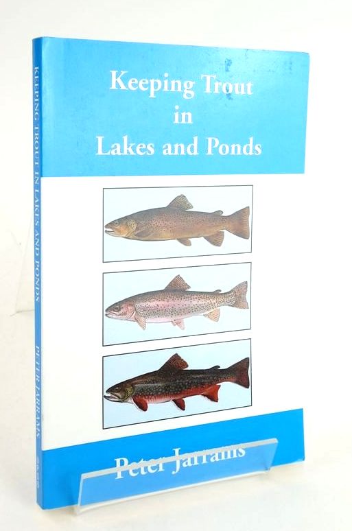 Photo of KEEPING TROUT IN LAKES AND PONDS written by Jarrams, Peter published by UPSO Ltd (STOCK CODE: 1824770)  for sale by Stella & Rose's Books