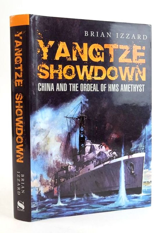 Photo of YANGTZE SHOWDOWN: CHINA AND THE ORDEAL OF HMS AMETHYST written by Izzard, Brian published by Seaforth Publishing (STOCK CODE: 1824876)  for sale by Stella & Rose's Books