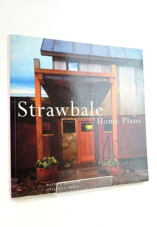 Photo of STRAWBALE HOME PLANS written by Bingham, Wayne J. Smith, Colleen F. published by Gibbs Smith, Publisher (STOCK CODE: 1824882)  for sale by Stella & Rose's Books
