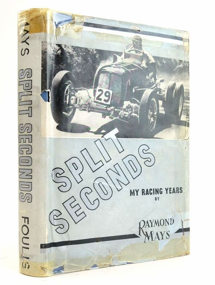 Photo of SPLIT SECONDS: MY RACING YEARS written by Mays, Raymond published by G.T. Foulis &amp; Co. Ltd. (STOCK CODE: 1825002)  for sale by Stella & Rose's Books