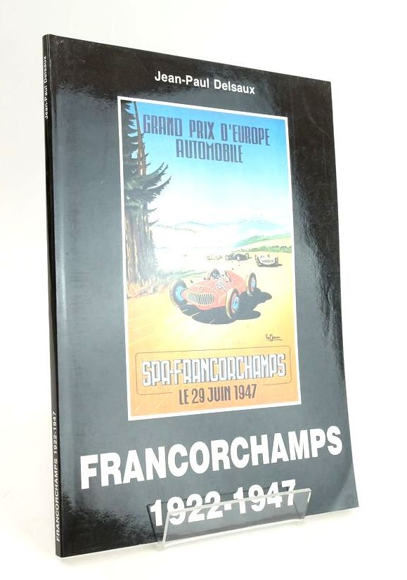 Photo of FRANCORCHAMPS 1922-1947 written by Delsaux, Jean-Paul McEvoy, John (STOCK CODE: 1825020)  for sale by Stella & Rose's Books