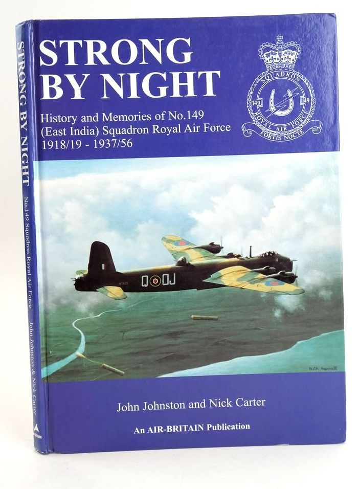 Photo of STRONG BY NIGHT 'FORTIS NOCTE' written by Johnstone, John Carter, Nick published by Air-Britain (Historians) Ltd. (STOCK CODE: 1825046)  for sale by Stella & Rose's Books