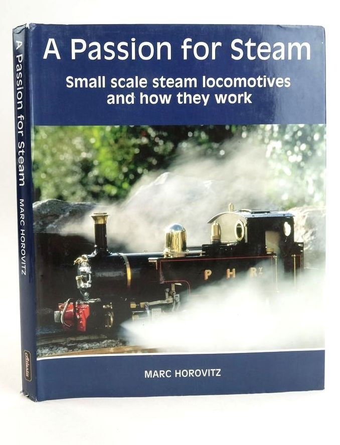 Photo of A PASSION FOR STEAM written by Horovitz, Marc published by Atlantic Publishers (STOCK CODE: 1825047)  for sale by Stella & Rose's Books