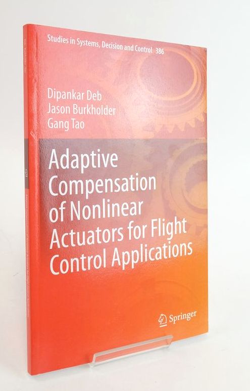 Photo of ADAPTIVE COMPENSATION OF NONLINEAR ACTUATORS FOR FLIGHT CONTROL APPLICATIONS- Stock Number: 1825104