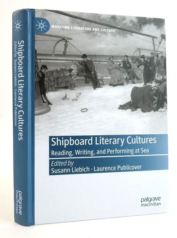 Photo of SHIPBOARD LITERARY CULTURES: READING, WRITING AND PERFORMING AT SEA- Stock Number: 1825148