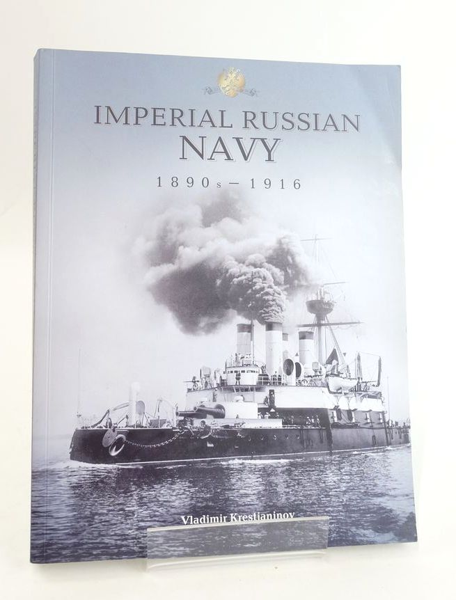 Photo of IMPERIAL RUSSIAN NAVY: IN PHOTOGRAPHS FROM THE LATE 19TH AND EARLY 20TH CENTURIES- Stock Number: 1825172